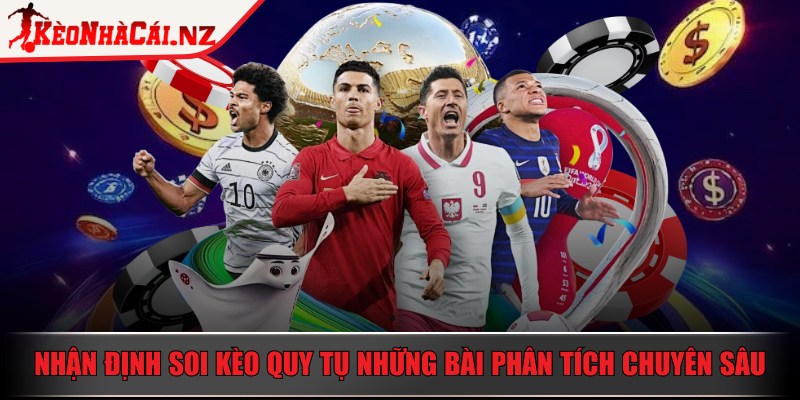 Kèo Nhà Cái - Trang Chủ - keo nha cai phan tich chuyen sau Nhận định soi kèo quy tụ những bài phân tích chuyên sâu
