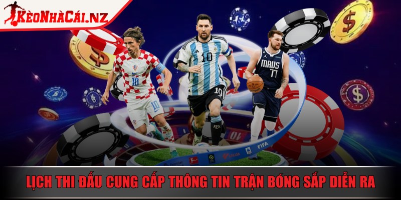 Kèo Nhà Cái - Trang Chủ - keo nha cai thong tin tran bong Lịch thi đấu Kèo Nhà Cái cung cấp thông tin trận bóng sắp diễn ra